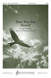 Have You Not Heard? SATB choral sheet music cover